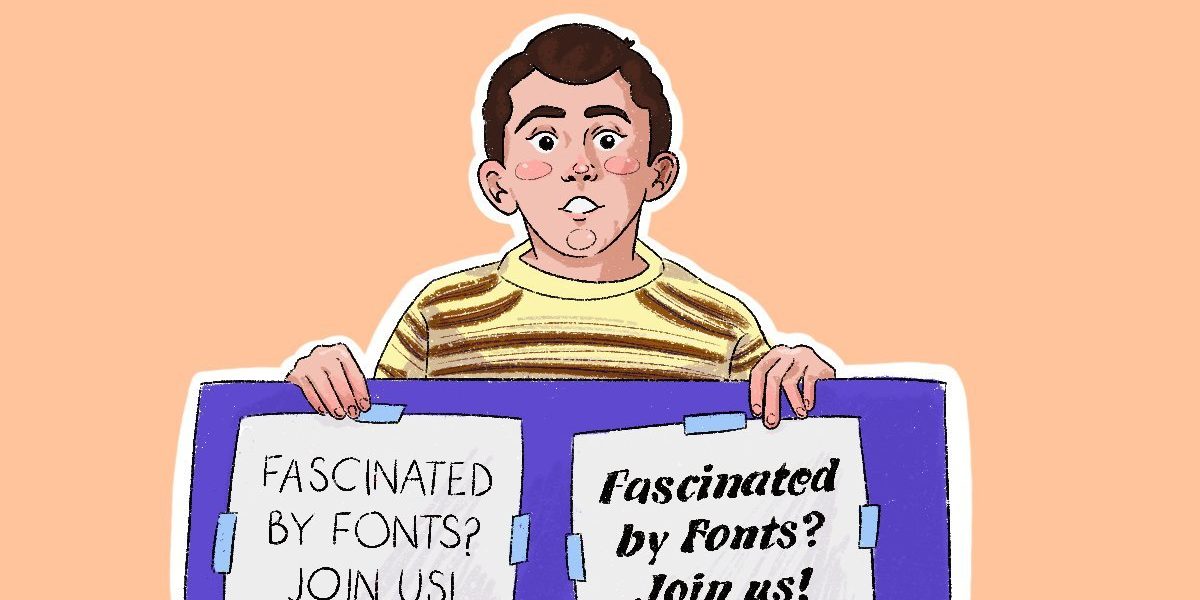 Illustrated Brick Heck holding two font club recruitment posters in different fonts - why fonts matter