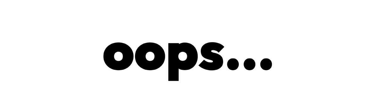 The word oops in bold type — every graphic designer makes mistakes and that's ok